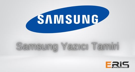 Samsung Yazıcı Tamiri ve Bakımı
